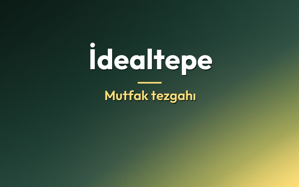 İdealtepe Mutfak tezgahı