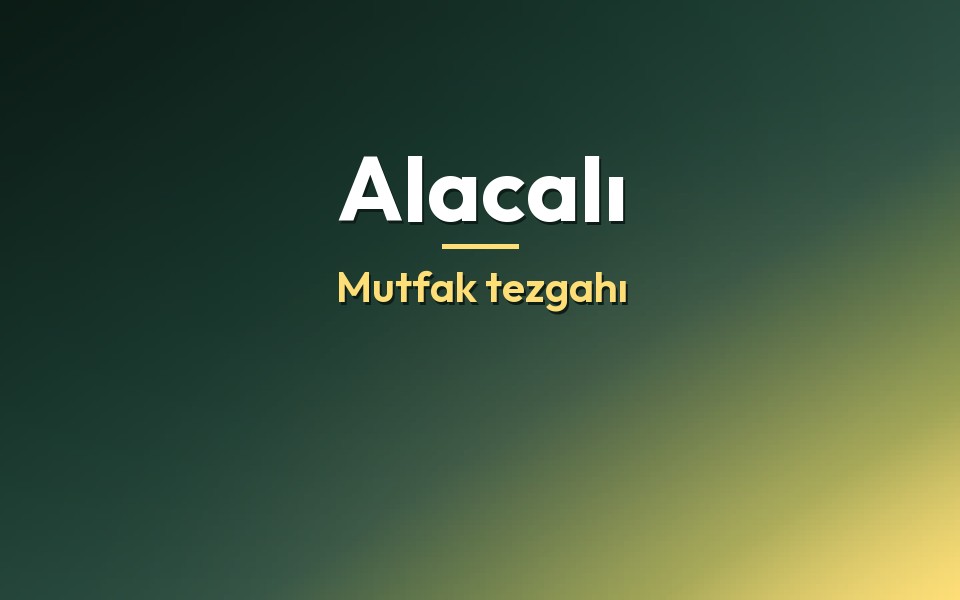 Alacalı Mutfak tezgahı
