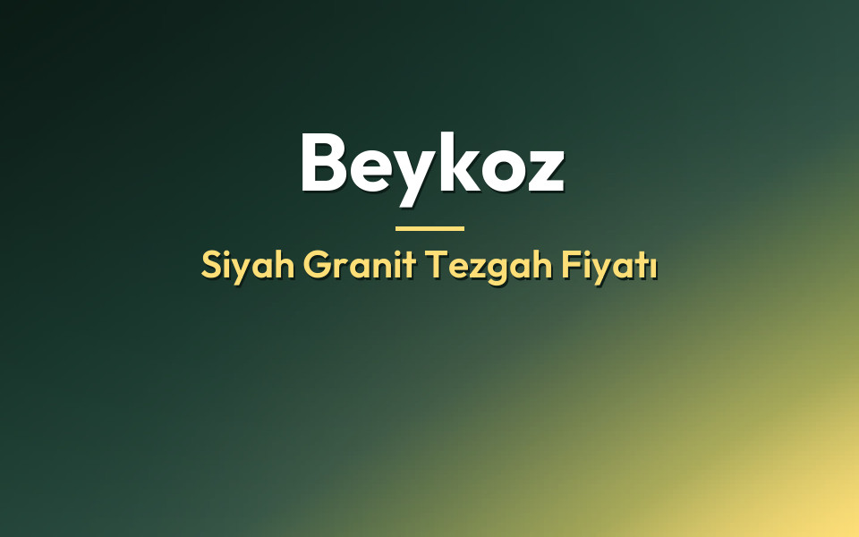 Beykoz Siyah Granit Tezgah Fiyatı