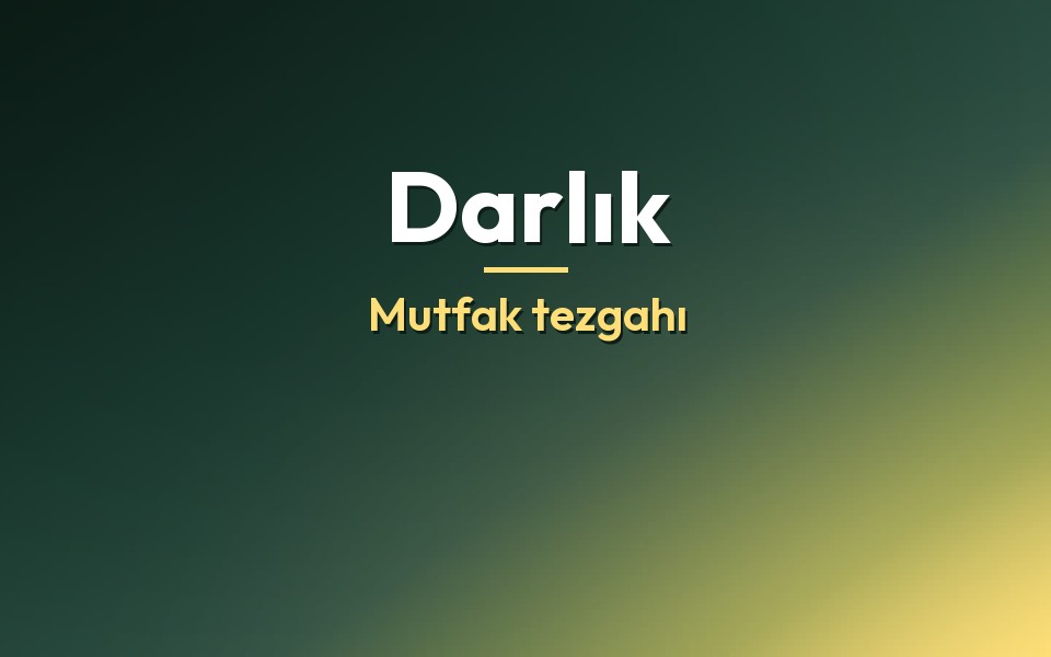 Darlık Mutfak tezgahı