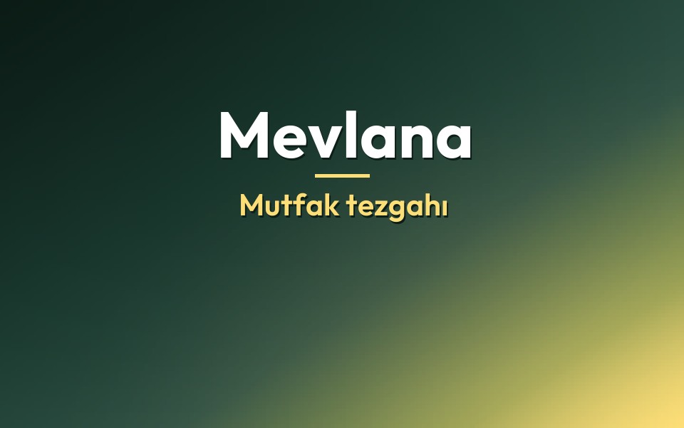 Mevlana Mutfak tezgahı